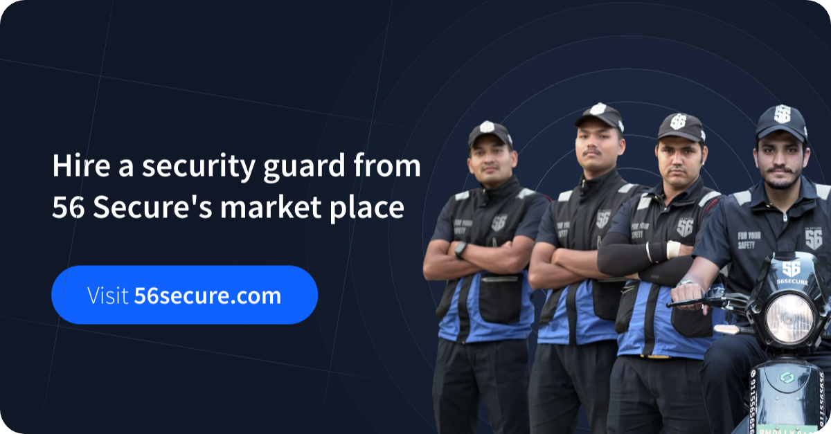 hire security guards from 56 Secure