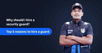 why should I hire a security guard